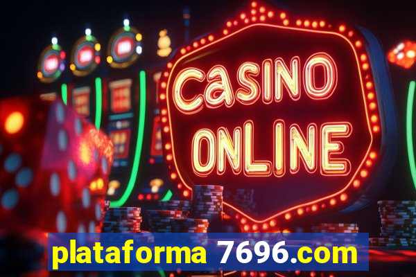 plataforma 7696.com